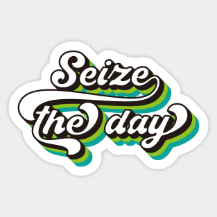 seize the day relax design Sticker